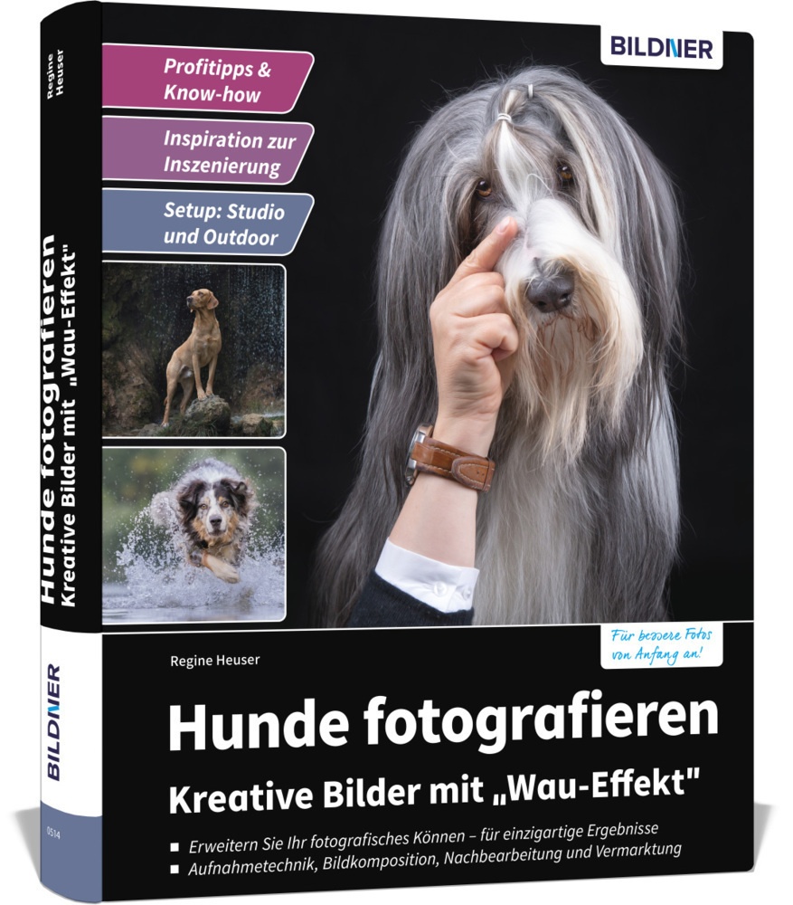 Hunde Fotografieren - Kreative Bilder Mit "Wau-Effekt" - Heuser Regine  Gebunden
