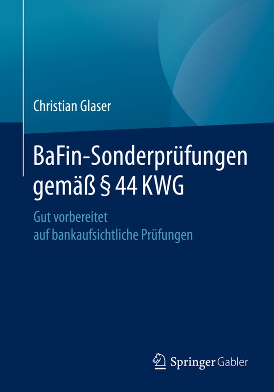 Bafin-Sonderprüfungen Gemäss 44 Kwg - Christian Glaser, Kartoniert (TB)