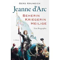 Beck C. H. Jeanne d'Arc Seherin, Kriegerin, Heilige