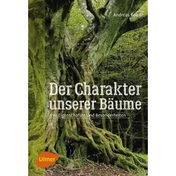 Der Charakter unserer Bäume