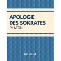 LIWI Literatur- und Wissenschaftsverlag Apologie des Sokrates