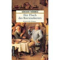 Gmeiner Der Fluch des Bierzauberers. Von Günther Thömmes (Broschiert)