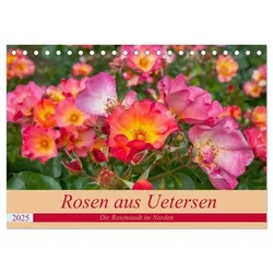 Rosen aus Uetersen (Tischkalender 2025 DIN A5 quer), CALVENDO Monatskalender