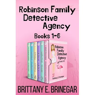 Robinson Family Detective Agency: Books 1-6 Collection (Brittany E. Brinegar Cozy Mystery Box Sets #3) von Brittany E. Brinegar / Britt Lizz Publishin