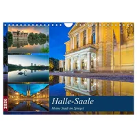 Calvendo Halle-Saale - Meine Stadt im Spiegel (Wandkalender 2026