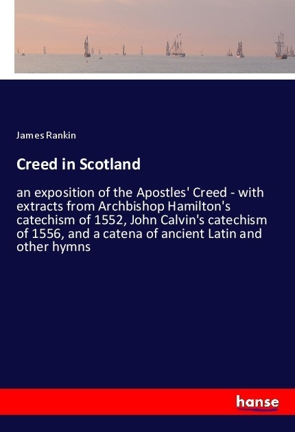 Creed In Scotland - James Rankin  Kartoniert (TB)