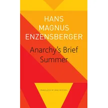 Seagull Books London Ltd Anarchy’s Brief Summer: The Life and Death of Buenaventura Durruti (Seagull Library of German Literature)