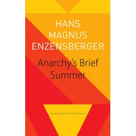Seagull Books London Ltd Anarchy’s Brief Summer: The Life and Death of Buenaventura Durruti (Seagull Library of German Literature)