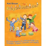 Verlag Stephen Janetzko Piepmatzlieder - 25 frische Singhits für fröhliche Kinder zum Schaukeln, Trippeln, Stampfen und Zappeln: Das Liederbuch mit allen Texten, Noten und Gitarrengriffen zum Mitsingen und Mitspielen
