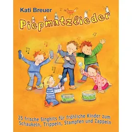 Verlag Stephen Janetzko Piepmatzlieder - 25 frische Singhits für fröhliche Kinder zum Schaukeln, Trippeln, Stampfen und Zappeln: Das Liederbuch mit allen Texten, Noten und Gitarrengriffen zum Mitsingen und Mitspielen