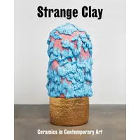 Hatje Cantz Strange Clay: