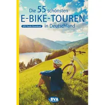 Bva Bikemedia Die 55 schönsten E-Bike Touren in Deutschland