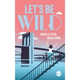 mira taschenbuch / reverie Let's be wild / Be Wild Bd.1