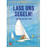 Delius Klasing Vlg GmbH Lass uns segeln!