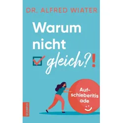 Warum nicht gleich?!