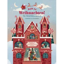 Edizioni White Star SrL Bald ist Weihnachten! Das Adventskalenderbuch