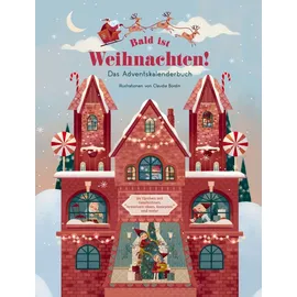 Edizioni White Star SrL Bald ist Weihnachten! Das Adventskalenderbuch