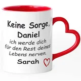 SpecialMe® Tasse mit Herz-Henkel Keine Sorge ich werde dich für den Rest deines Lebens nerven personalisierbar mit Namen Geschenk Liebe mit Namen rot Herz-Tasse