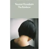 Penguin Classics The Rainbow: Yasunari Kawabata
