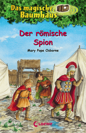 Der römische Spion - Das magische Baumhaus (Bd. 56)