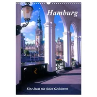Calvendo Hamburg - Eine Stadt mit vielen Gesichtern (Wandkalender