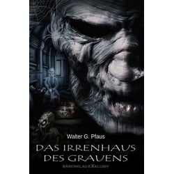 Das Irrenhaus des Grauens