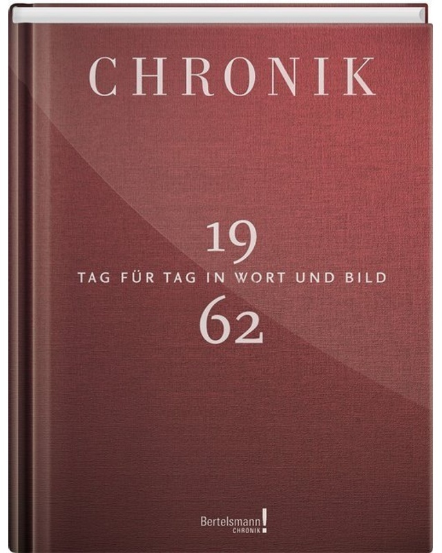 Bertelsmann Chronik! / Chronik 1962  Leinen