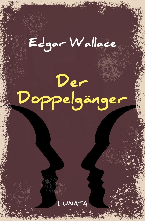 Der Doppelgänger - Edgar Wallace  Kartoniert (TB)