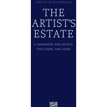 Hatje Cantz Verlag GmbH The Artist's Estate: / Hatje Cantz Verlag GmbH / Taschenbuch