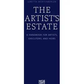 Hatje Cantz Verlag GmbH The Artist's Estate: / Hatje Cantz Verlag GmbH / Taschenbuch