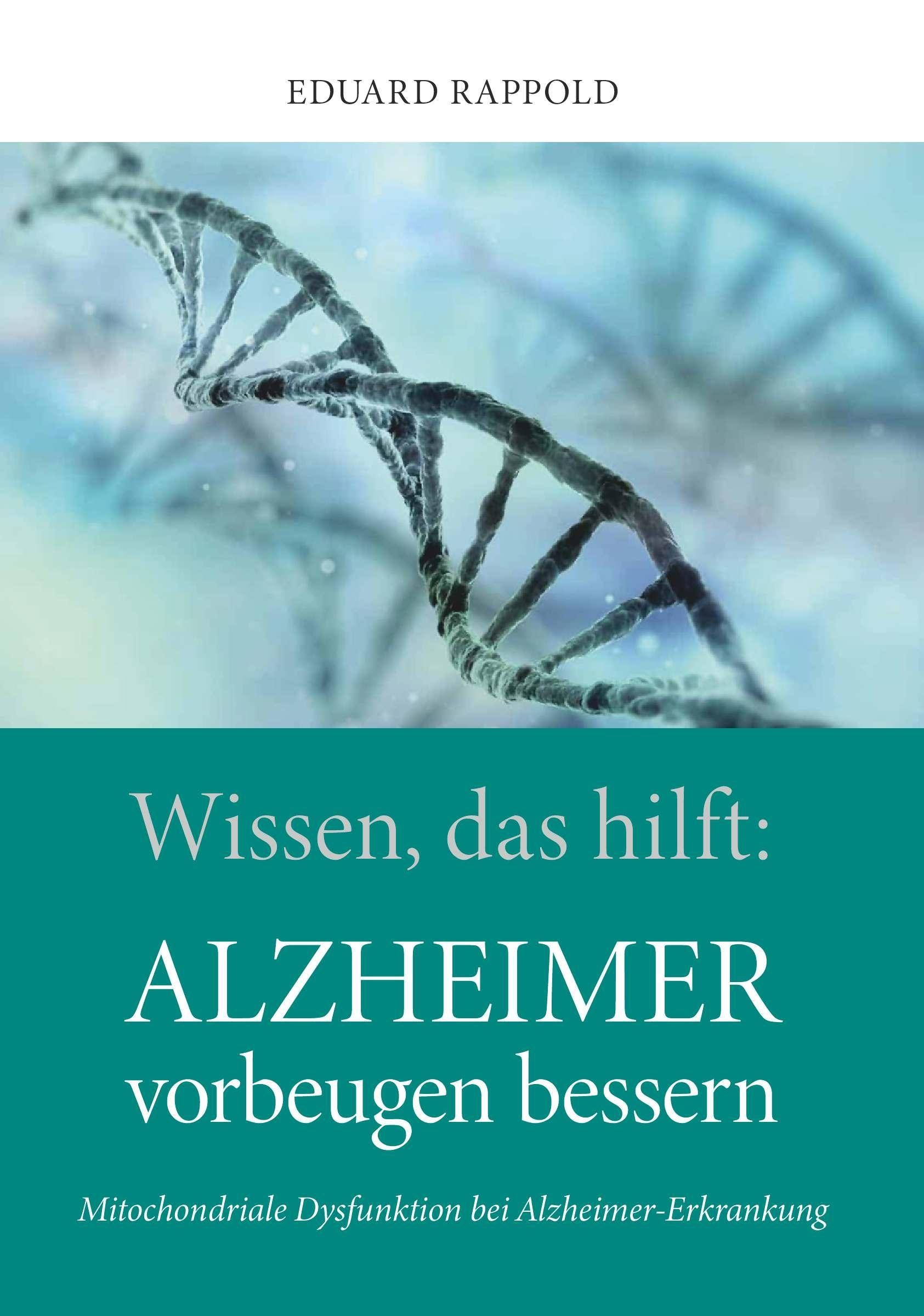 Wissen  Das Hilft: Alzheimer Vorbeugen Bessern - Eduard Rappold  Kartoniert (TB)