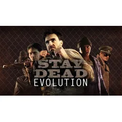 Stay Dead Evolution