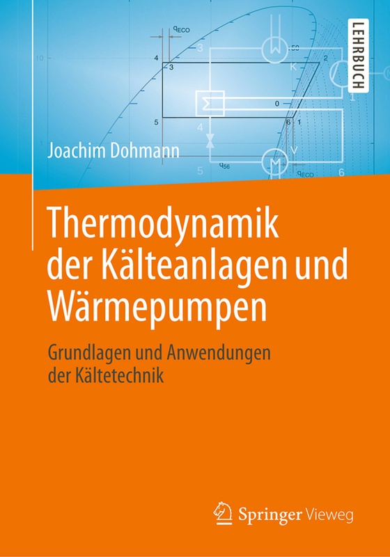Thermodynamik Der Kälteanlagen Und Wärmepumpen - Joachim Dohmann, Kartoniert (TB)