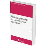 ATELIER El riesgo permitido en Derecho penal económico