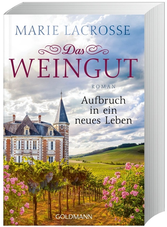 Aufbruch In Ein Neues Leben / Das Weingut Bd.2 - Marie Lacrosse, Taschenbuch