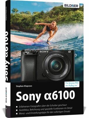 Buch Sony Alpha 6100 - Für bessere Fotos von Anfang an