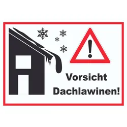 Vorsicht Dachlawine Achtung Schild A3 (297x420mm)