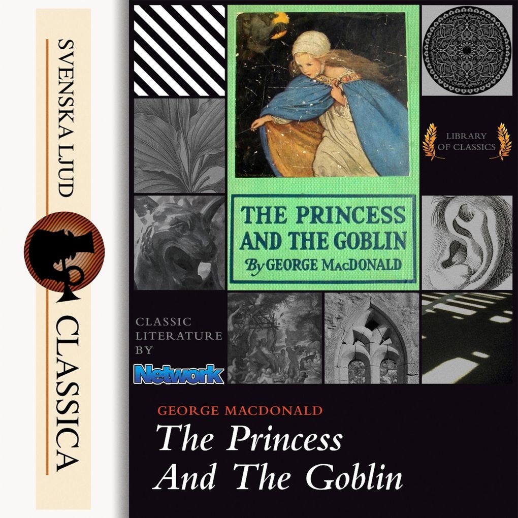 The Princess and the Goblin (Unabridged): Hörbuch Download von George MacDonald