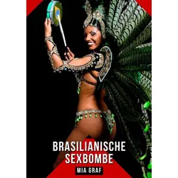 Brasilianische Sexbombe