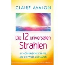 Silberschnur Verlag Die G Die 12 universellen Strahlen