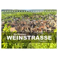 Calvendo Die Elsässer Weinstraße (Tischkalender 2026 DIN A5 quer),