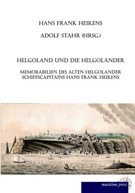 Helgoland Und Die Helgoländer - Hans-Frank Heikens  Kartoniert (TB)
