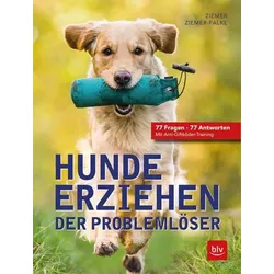 Hunde erziehen. Der Problemlöser