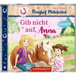 COPPENRATH 71926 CD Hörspiel: Ponyhof Mühlental (Bd.3) - Gib nicht auf, Anna