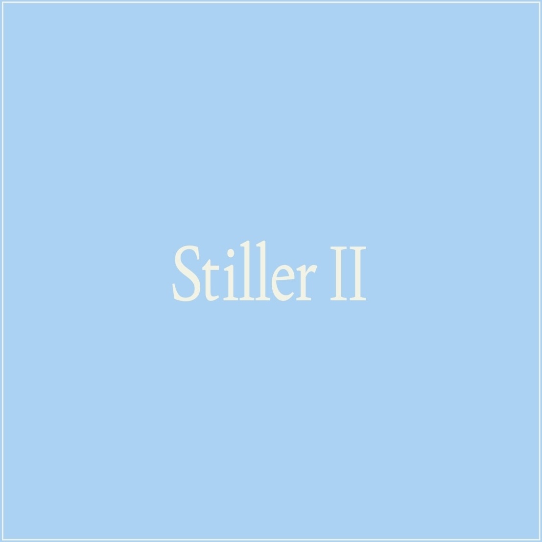 Stiller Ii - Stiller. (LP)