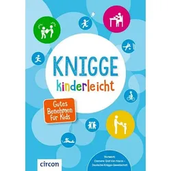 Knigge kinderleicht - Gutes Benehmen für Kids