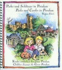 Parks Und Schlösser In Potsdam / Parks And Castles In Potsdam - Regina Ebert  Kartoniert (TB)