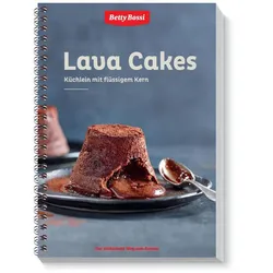 Lava Cakes - Küchlein Mit Flüssigem Kern - Betty Bossi - Betty Bossi, Ringbuch