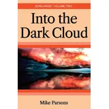 Choir Press Into the dark Cloud: Sons Arise! Volume Two