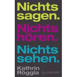 Nichts sagen. Nichts hören. Nichts sehen.